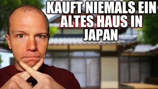 Kauft niemals ein altes Haus in Japan - Probleme mit japanischen Häusern