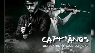 Capitanos Ali Ssamid x Loco Lghadab