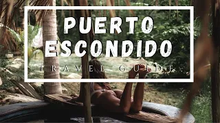 PUERTO ESCONDIDO | TRAVEL GUIDE