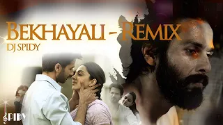 Bekhayali - Remix | DJ Spidy | Kabir Singh | Shahid Kapoor, kiara advani