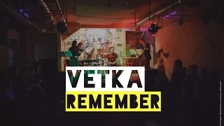 vetka - remember  (live @ АРТквартира)