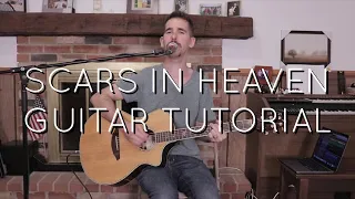 Casting Crowns - Scars in Heaven Guitar Tutorial