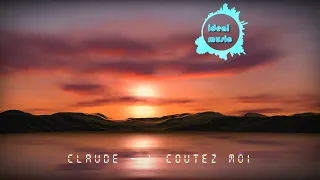 Claude - Écoutez Moi (Original Mix) #newmusic