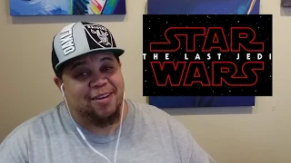 STAR WARS -THE LAST JEDI (OFFICIAL) TRAILER  REACTION - NONPFIXION