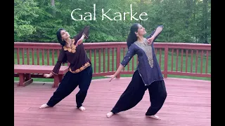 Gal Karke | Asees Kaur | Gaana Originals | Wedding Choreography | Rupal and Veena