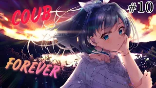 Coub Forever #10 | anime amv / gif / mycoubs / аниме / mega coub / коуб