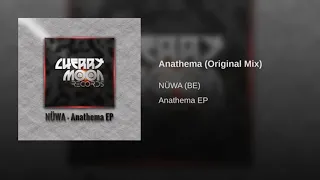 NÜWA [BE] - Anathema (Original Mix)