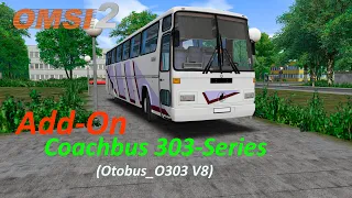 OMSI 2 | Add-On "Coachbus 303-Series" Bus overview  (Otobus_O303) | Otobüs O303 V8