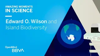 Edward O. Wilson and Island Biodiversity | AMS OpenMind