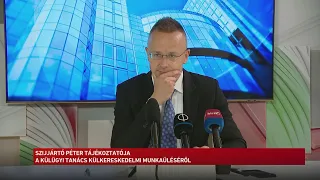 Szijjártó Péter tájékoztatója a Külügyi Tanács külkereskedelmi munkaüléséről