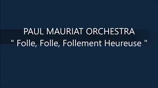 PAUL MAURIAT   Folle, Folle, Follement Heureuse