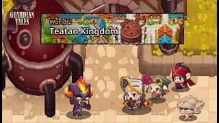 World 2: Teatan Kingdom (only story) [Guardian Tales]