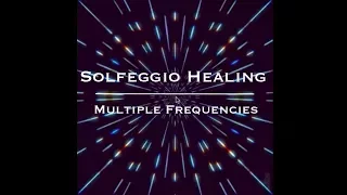 Solfeggio Healing ~ 174Hz + 285Hz + 528Hz ~ Solfeggio Pure Tones