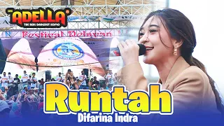 RUNTAH - DIFARINA INDRA ADELLA || OM ADELLA LIVE TPI KARANGAGUNG PALANG TUBAN