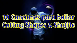 Canciones para bailar Cutting Shapes & Shuffle #9