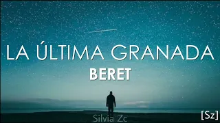 Beret - La Última Granada (Letra)