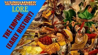 Warhammer Fantasy Lore - Empire (Empire of Man) - Early History