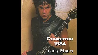 Gary Moore - 09. End Of The World - Intro - Donington Festival, England (18th August 1984)