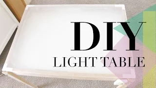 DIY: Light Table