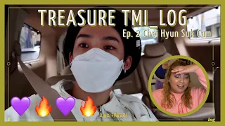 I CAN'T WITH THIS MAN! I CAN'T! Reacting to TREASURE - [TMI_LOG] EP.2 CHOI HYUN SUK CAM 📹 | AmmyXDee