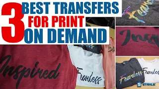 The 3 Best Transfers for a Print On Demand T-Shirt Business