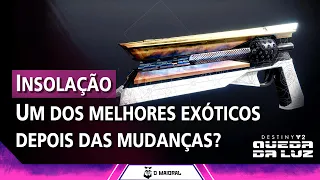 DESTINY 2 - Insolação - Um dos melhores exóticos depois das mudanças?