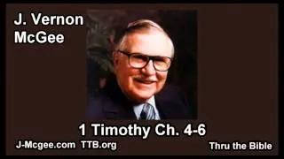 54 1 Timothy 04-06 - J Vernon Mcgee - Thru the Bible