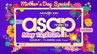 ASAP NATIN 'TO-MOTHER'S DAY SPECIAL💐MAY 12,2024.SUNDAY 12NN♥️💚💙