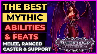 PATHFINDER: WOTR - The BEST MYTHIC Abilities & Feats! Melee, Ranged & Caster