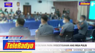 Komite binigyan ng isang buwan para imbestigahan ang mga pulis | TELERADYO BALITA (13 Jan 2023)