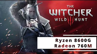 Witcher 3 Classic with Ryzen 8600G and Radeon 760M iGPU Full HD medium/ultra preset