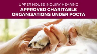 Public Hearing - Operation of the approved charitable organisations under the POCTA - 26 April 2024