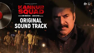 Kannur Squad Original Sound Track | Mammootty | Roby Varghese Raj | Sushin Shyam | Mammootty Kampany