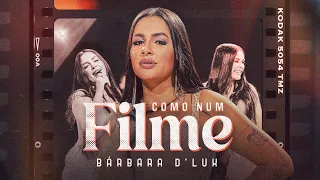 COMO NUM FILME - Barbara Dlux (CLIPE OFICIAL)