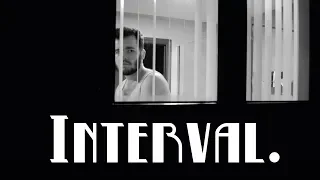 interval. A Short Film