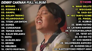 LAGU JAWA FULL ALBUM TERBARU 2024 | DENNY CAKNAN - WIRANG, KISINAN 1 & 2 | ALBUM TERBARU 2024