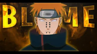 NARUTO [PAIN] - BLAME [ Edit / AMV ]