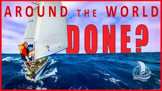 Have we FINISHED SAILING Around the World? | Sailing Florence Ep.137