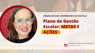 Como definir as METAS e AÇÕES do Plano de GESTÃO ESCOLAR? | PLANEJAMENTO DA EDUCAÇÃO