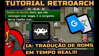 TUTORIAL RETROARCH: TRADUÇÃO DE ROMS EM TEMPO REAL!