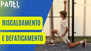 Preparazione atletica nel padel: riscaldamento e defaticamento