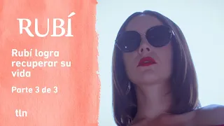 Rubí: Rubí inicia una nueva vida | C-Final | tlnovelas