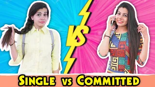 Single Girl Vs Committed Girl | Sanjhalika Vlog