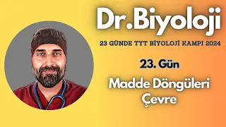 Madde Döngüleri ve Çevre | 23 Günde TYT Biyoloji Kampı yks2024 | 10. Sınıf