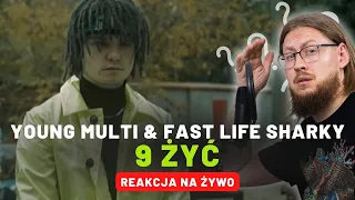 YOUNG MULTI & FAST LIFE SHARKY "9 ŻYĆ" | REAKCJA NA ŻYWO 🔴