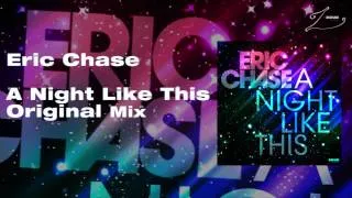 Eric Chase - A Night Like This (Mix)