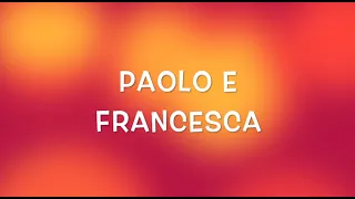 Quinto canto dell'Inferno - Paolo e Francesca - canto 5 parte 2