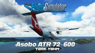 MSFS 2020 | ATR 72-600 | YBRK-YBHM