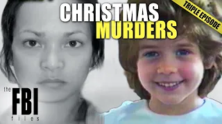 Murders Before Christmas | TRIPLE EPISODE | The FBI Files