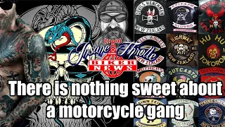 There is nothing sweet about being apart of a motorcycle gang